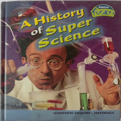 A History Of Super Science (By Andrew Solway)