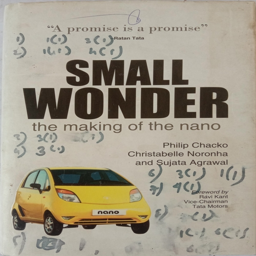 Small Wonder The Making Of Nano (By Philip Chacko, Christabelle Noronha and Sujata Agarwal)