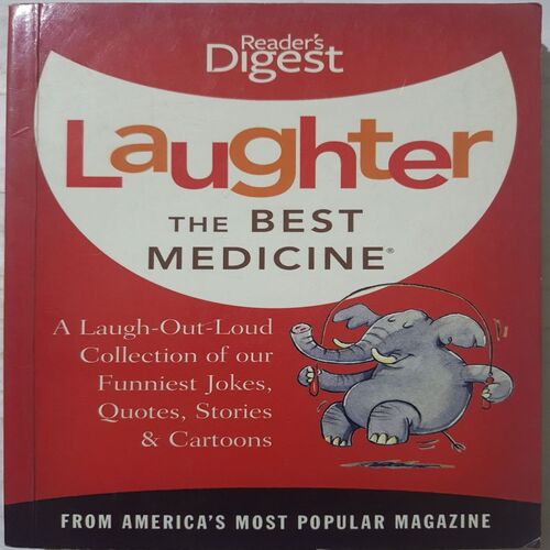 Reader’s Digest ( Laughter The Best Medicine )