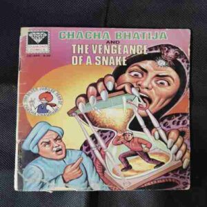 CHACHA BHATIJA AND THE VENGEANCE OF A SNAKE