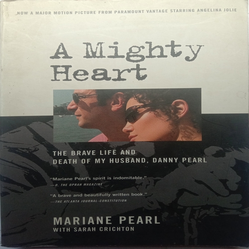 A Mighty Heart (By Mariane Pearl)