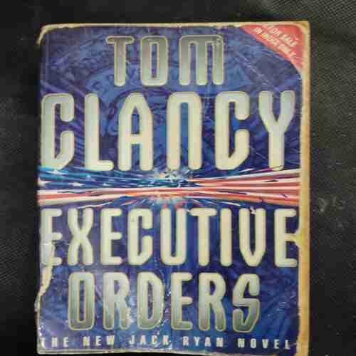 Tom Clancy Executive Orders .