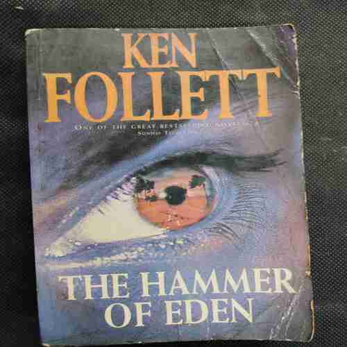 Ken Follett The Hammer Of Eden .
