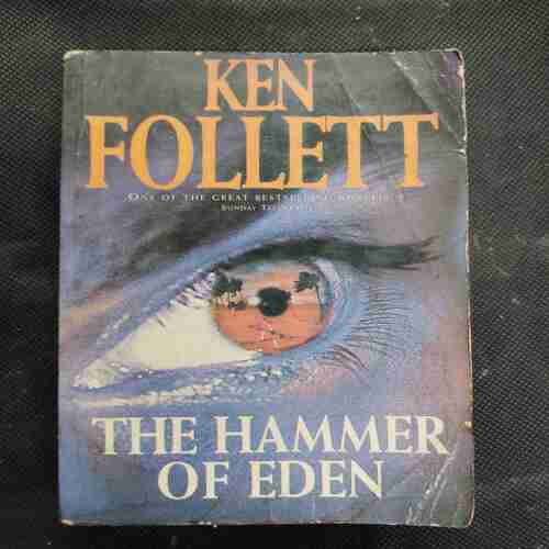 Ken Follett The Hammer Of Eden .