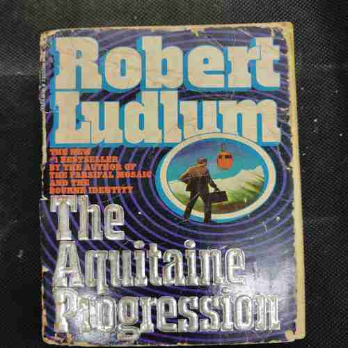 Robert Ludlum The Aquitaine Progression .