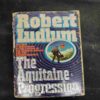 Robert Ludlum The Aquitaine Progression .