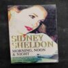 Sidney Sheldon Morning , Noon & Night .
