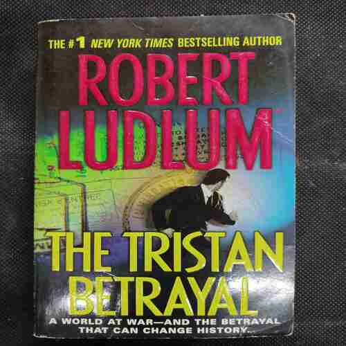 Robert Ludlum The Tristan Betrayal .