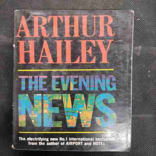 Arthur Hailey The Evening News .