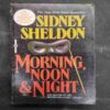 Sidney Sheldon Morning Noon & Night .