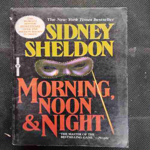 Sidney Sheldon Morning Noon & Night .