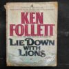 Ken Follett Lie Down With Lions .