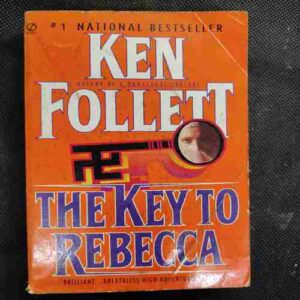 Ken Follett The Key To  Rebecca .
