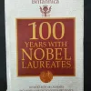 100 Years With Nobel Laureates ( ENCYCLOPEDIA BRITANNICA ) .