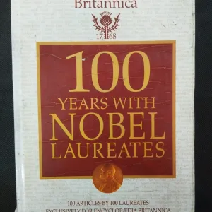 100 Years With Nobel Laureates ( ENCYCLOPEDIA BRITANNICA ) .
