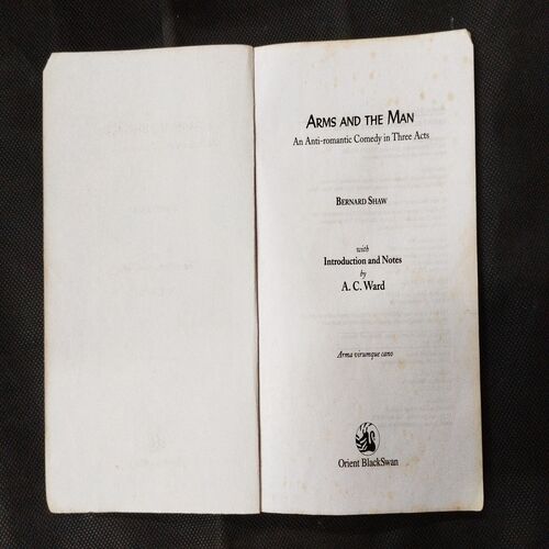 Arms And The Man ( Bernard Shaw ) .