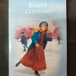 Eight Cousins Or The Aunt Hill ( Louisa May Alcott ) .