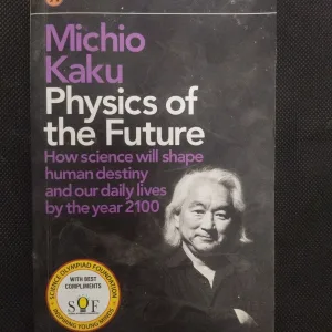 Physics Of The Future ( Michio Kaku ) .
