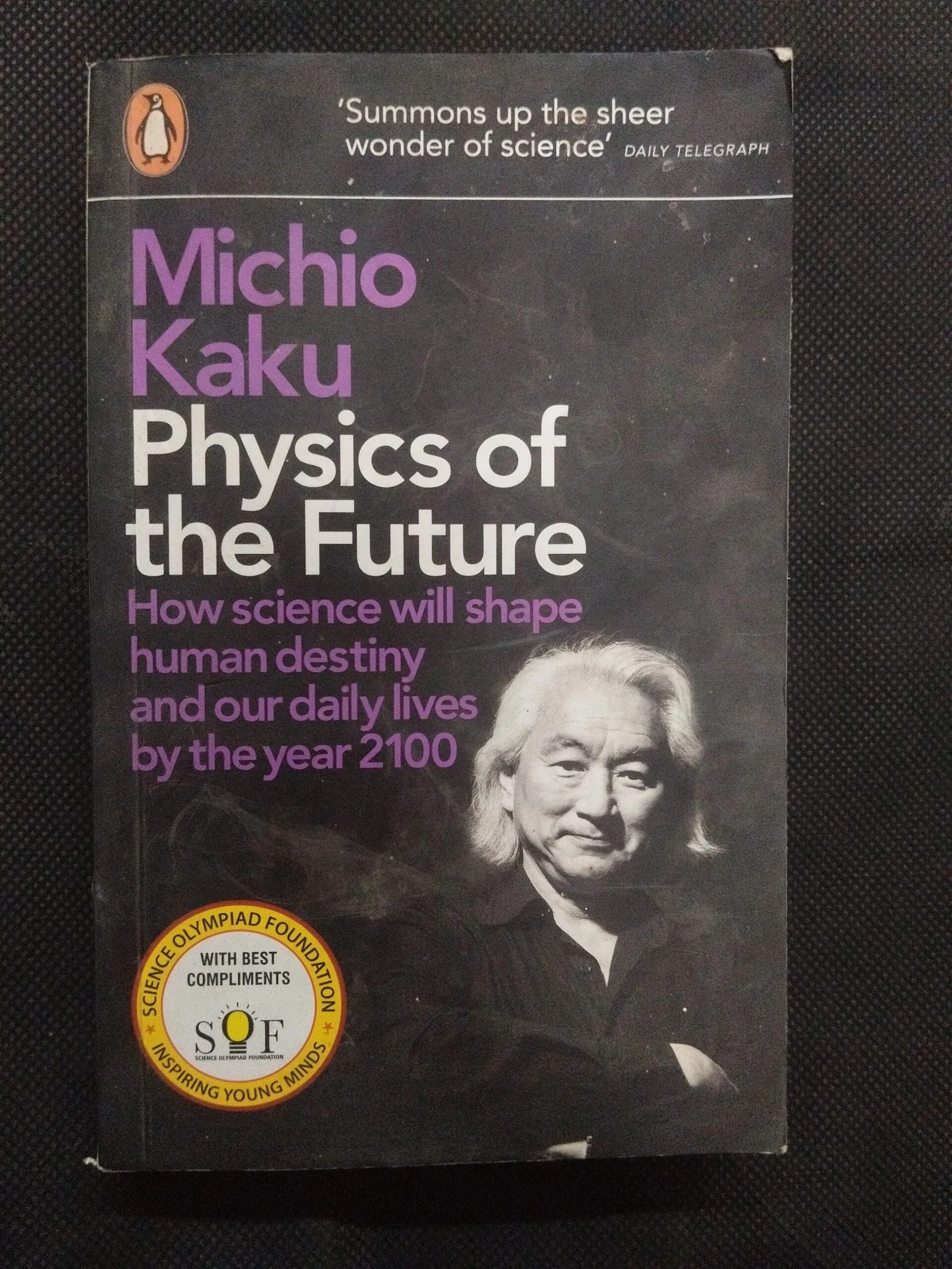 Physics Of The Future ( Michio Kaku ) .