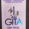 I Am Gita ( Deep Trivadi ) .