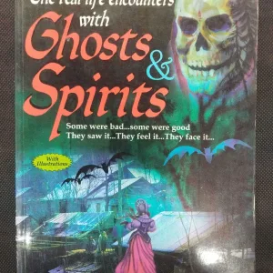 The Real Life Encounters With Ghosts And Spirits .