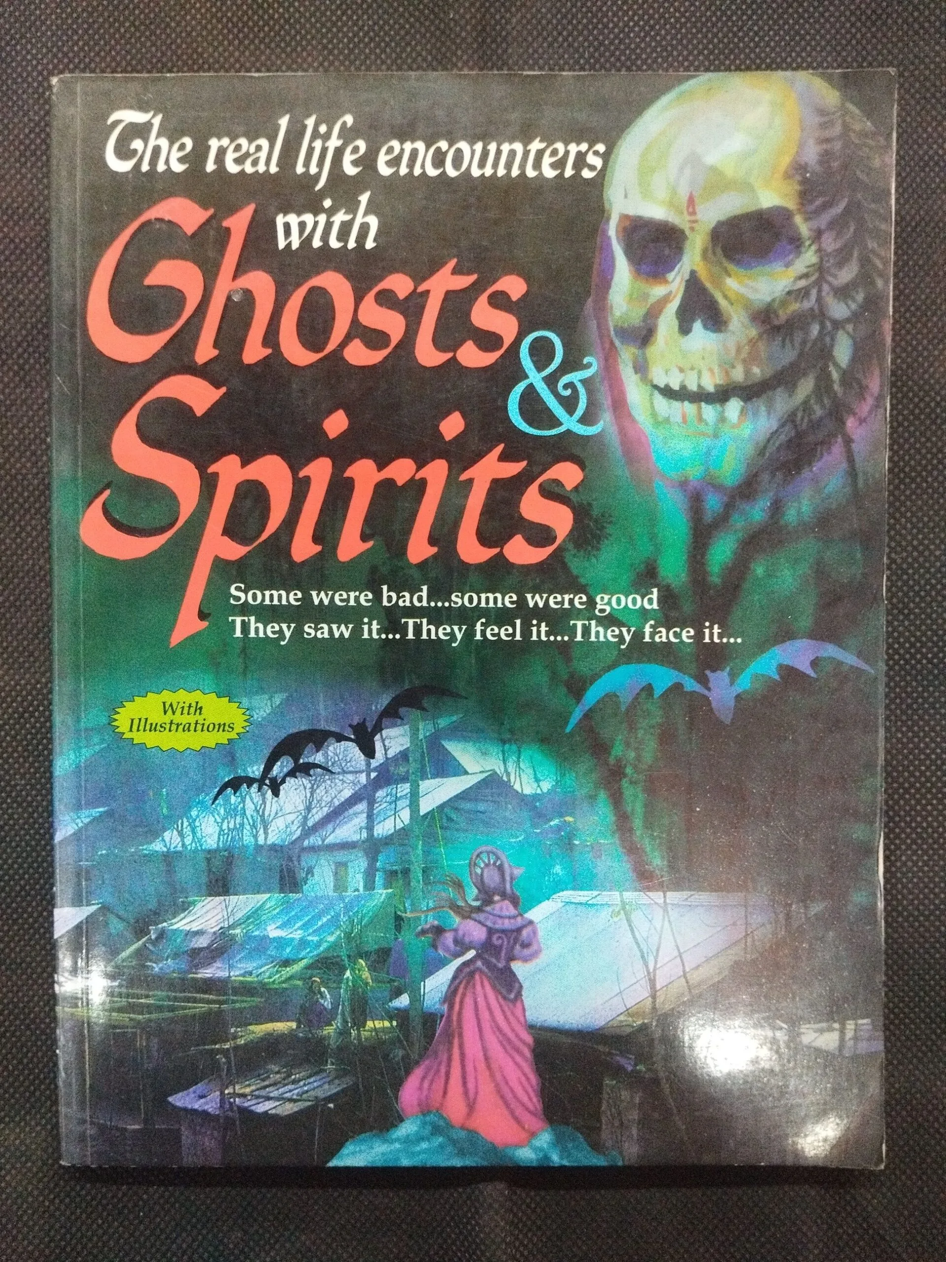 The Real Life Encounters With Ghosts And Spirits .