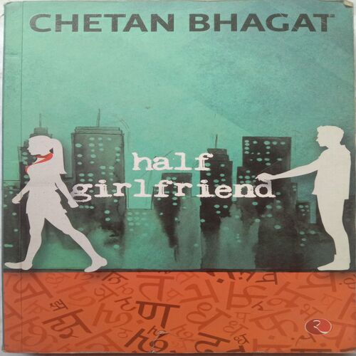Half Girlfriend (By Chetan Bhagat)