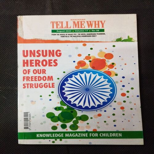 Tell Me Why - Unsung Heros Of Our Freedom Struggle ( August 2023 ) .