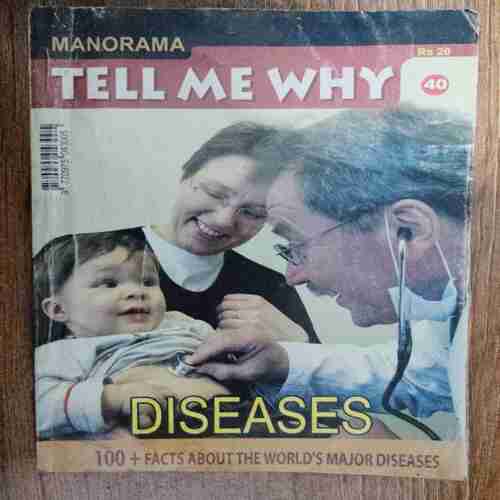 TELL ME WHY (No . 40, Diseases  )