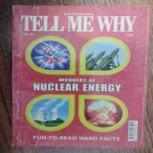 TELL ME WHY (No. 91 , Wonders of Nuclear Energy  )