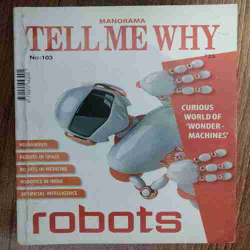 TELL ME WHY (No. 103, Robots)