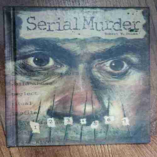 Serial Murder ( Robert W. Dolan )