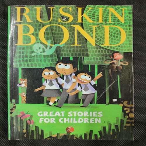 Ruskin Bond Great Stories For Children .