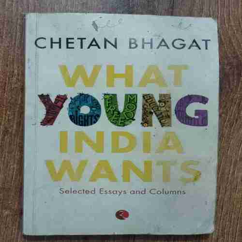 What Young India Wants ( Chetan Bhagat )