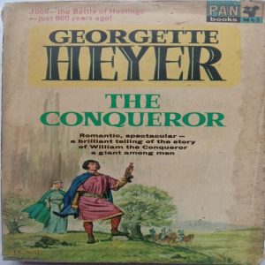 The Conqueror (By Georgette Heyer)