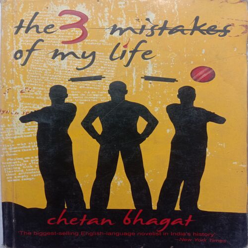 The 3 Mistakes Of My Life (By Chetan Bhagat)