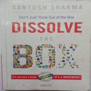 Dissolve The Box (By Santosh Sharma)
