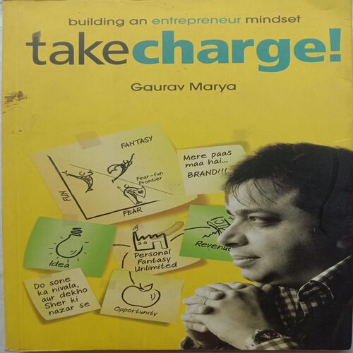 Take Charge ! (By Gaurav Marya)