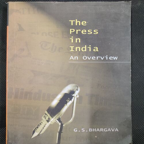The Press In India An Overiew .