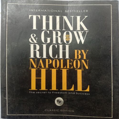 Think And Grow Rich (By Napoleon Hill)