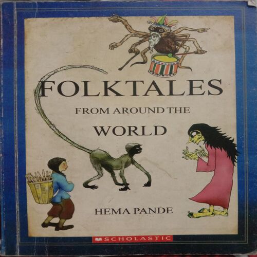 Folktales From Around The World (By Hema Pande)