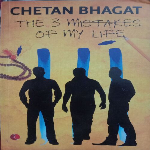 The 3 Mistakes Of My Life (By Chetan Bhagat)
