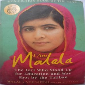 I Am Malala (By Malala Yousafzai)