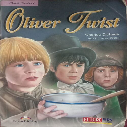 Oliver Twist (By Charles Dickens)