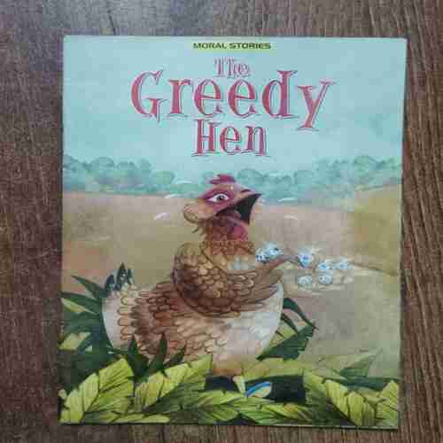 The Greedy Hen
