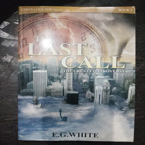 The Last Call The Great Controversy ( E.G.WHITE)