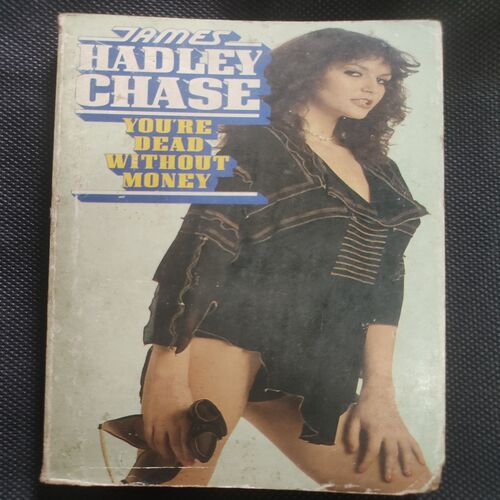 James Hadley Chase You're Dead Without Money .