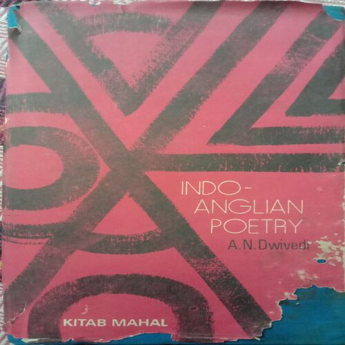Indo-Anglian Poetry (By A.N Dwivedi)