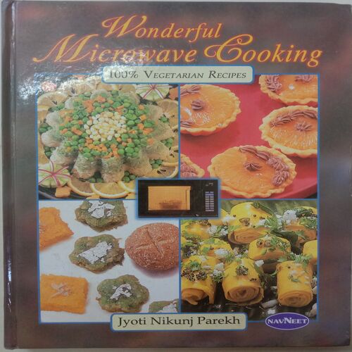 Wonderful Microwave Coocking (By Jyoti Nikunj Parekh)