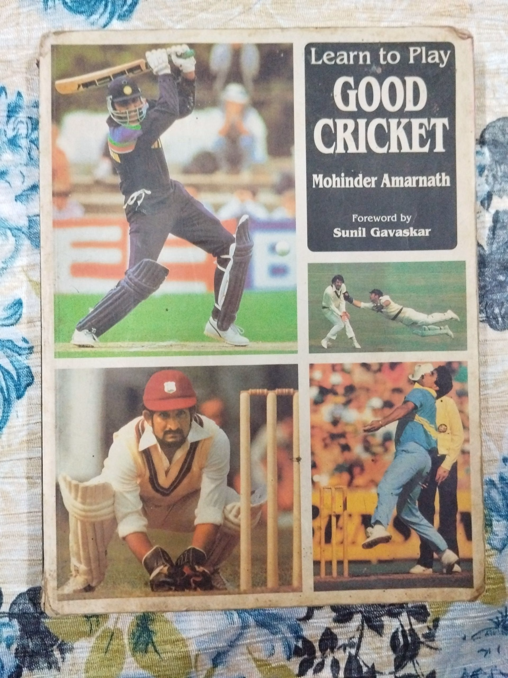 Learn To Play Good Cricket ( Mohinder Amarnath ) .